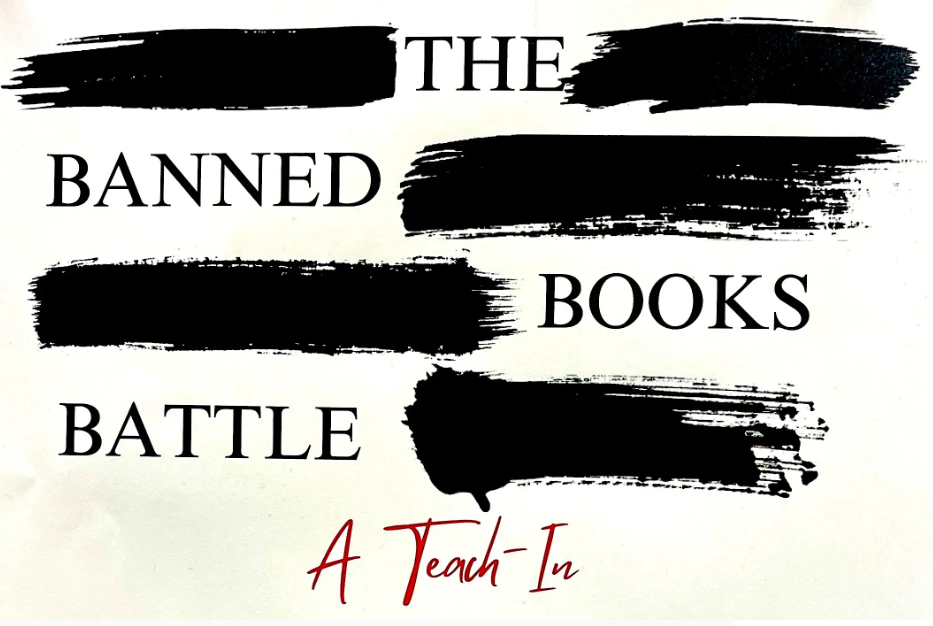 Title of event: "The Banned Books Battle: A Teach-In" with other words blacked out