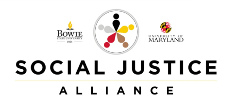 social justice alliance logo with text, alongside UMD logo and Bowie State logo